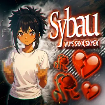 کاور آهنگ SYBAU (Sped Up) از WUYS, SHX4 & SXYGX
