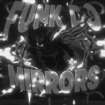 کاور آهنگ FUNK DO MIRRORS (Slowed) از TXMZ