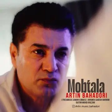 کاور آهنگ Mobtala از Artin Bahadori