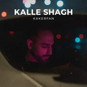 کاور آهنگ Kalle Shagh از Kakerfan