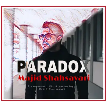 کاور آهنگ Paradox از Majid Shahsavari