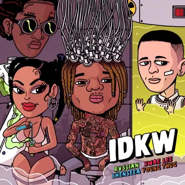 کاور آهنگ IDKW از Rvssian، Shenseea، Swae Lee، Young Thug
