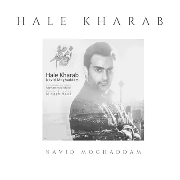 کاور آهنگ Hale Kharab از نوید پورفرج