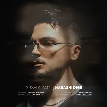 کاور آهنگ Nabashi Dige از Arshia Yami