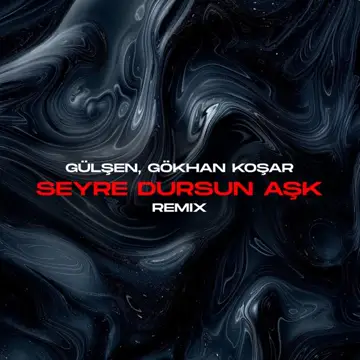 کاور آهنگ Seyre Dursun Aşk (Remix) از گلشن