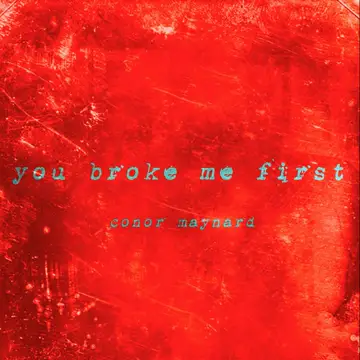 کاور آهنگ You Broke Me First از کانر مینارد