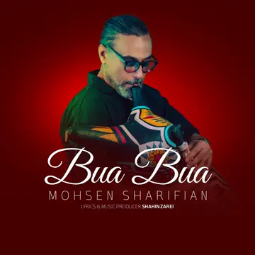 کاور آهنگ Bua Bua از Mohsen Sharifian