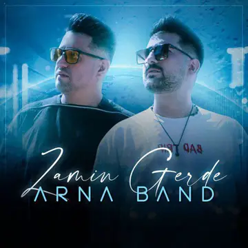 کاور آهنگ Zamin Gerde از Arna Band