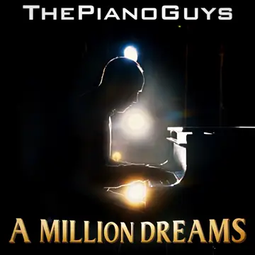 کاور آهنگ A Million Dreams از د پیانو گایز