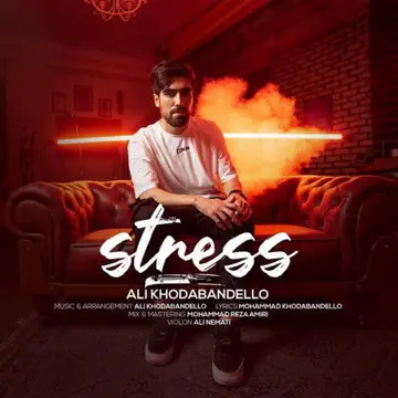 کاور آهنگ Stress از Ali Khodabandello