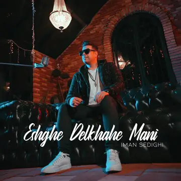 کاور Eshghe Delkhahe Mani - Single