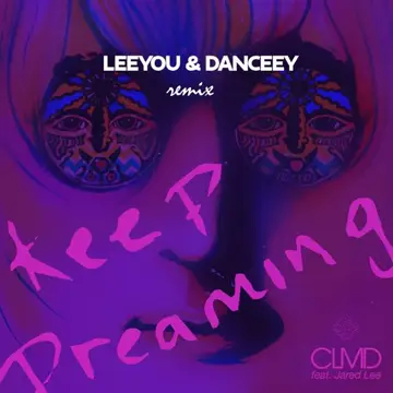 کاور آهنگ Keep Dreaming (Radio Edit) از CLMD، Jared Lee