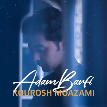 کاور آهنگ Adam Barfi از Kourosh Moazami