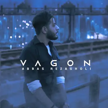 کاور آهنگ Vagon از Abbas Rezagholi