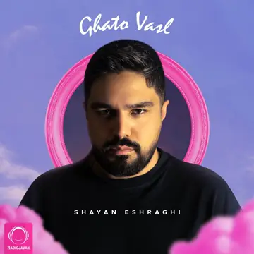 کاور آهنگ Ghato Vasl از Shayan Eshraghi