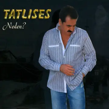 کاور آهنگ Neden از ابراهیم تاتلیسس