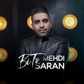 کاور آهنگ Bi To از Mehdi Saran