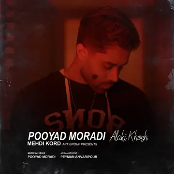 کاور آهنگ Alaki Khosh از Pooyad Moradi