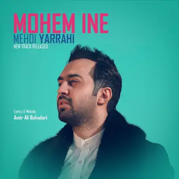 کاور آهنگ Mohem Ine از مهدی یراحی