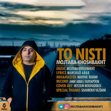 کاور آهنگ To Nisti از Mojtaba Khoshbakht