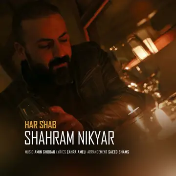 کاور آهنگ Har Shab از Shahram Nikyar