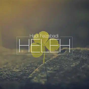 کاور آهنگ Heleh از Hadi Feizabadi