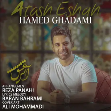 کاور آهنگ Atash Eshgh از Hamed Ghadami