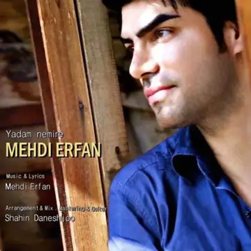 کاور آهنگ Yadam Nemire از Mehdi Erfan