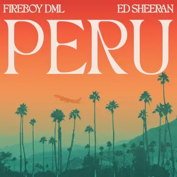 کاور آهنگ Peru از Fireboy DML، Ed Sheeran