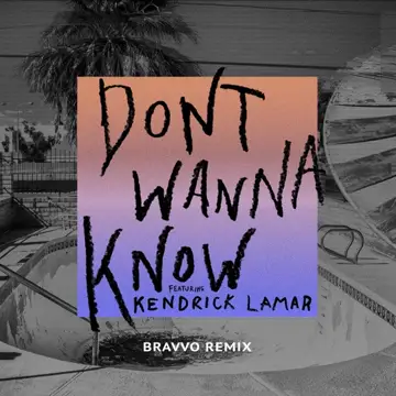 کاور آهنگ Don't Wanna Know از Various Artists، Kendrick Lamar