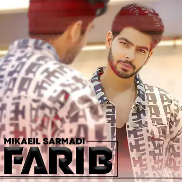 کاور آهنگ Farib از Mikaeil Sarmadi