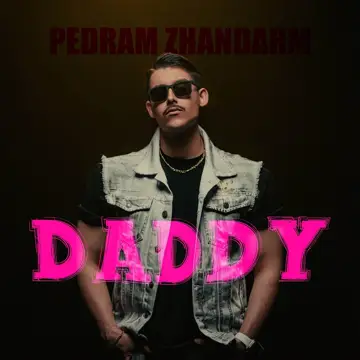 کاور آهنگ Daddy از Pedram Zhandarm